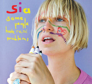 Sia - same people have real problems