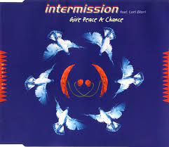 Intermission - feat Lori Glori - Give Peace A Chance