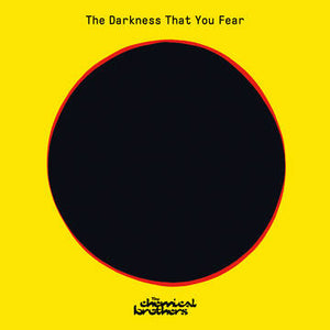 Chemical Brothers - The Darkness You Fear (12" RSD21)