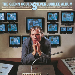 Glenn Gould - Silver Jubilee Album