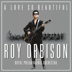 Roy Orbison - A Love So Beautiful