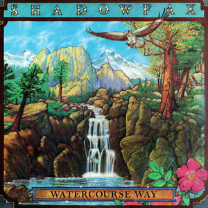 Shadowfax - Watercourse Way