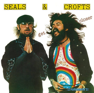 Seals & Crofts - Get Closer