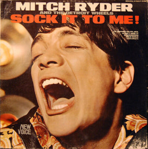 Mitch Ryder and the Detroit Wheels - Sock It To Me!