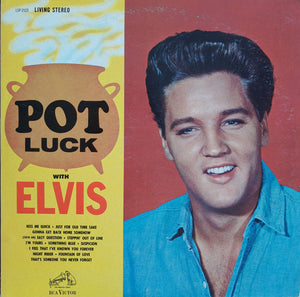 Elvis Presley - Pot Luck