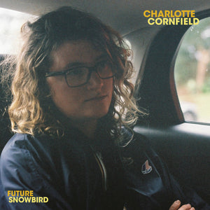 Charlotte Cornfield - Future Snowbird