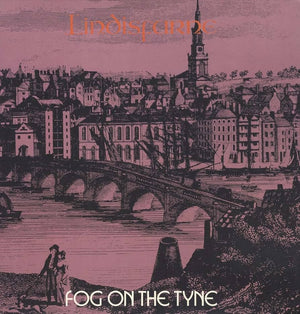 Lindisfarne - Fog On The Tyne