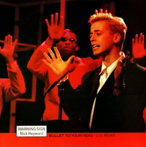 Nick Heyward - Bullet To Your Head (12')