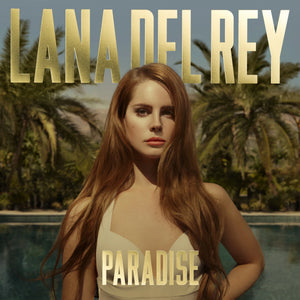 Lana Del Rey - Paradise