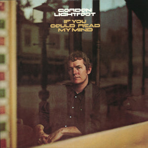 Gordon Lightfoot - If You Can Read My Mind