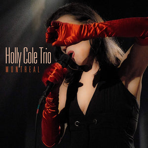Holly Cole Trio - Montreal Live