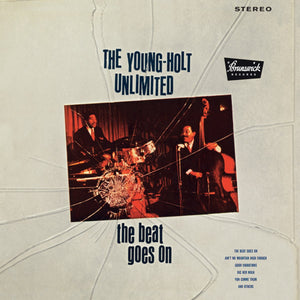 Young Holt Unlimited - The Beat Goes On