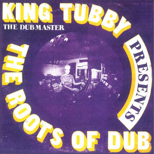 King Tubby - Presents The Roots of Dub