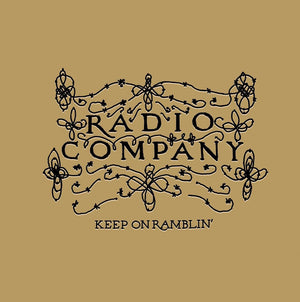 Radio Company - Keep On Rambling