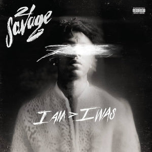 21 Savage - I am I was