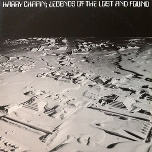 Harry Chapin - Legends of The Lost And Found