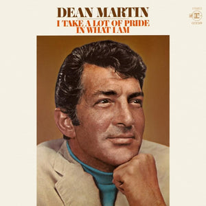 Dean Martin - I Take A Lot of Pride In What I Am