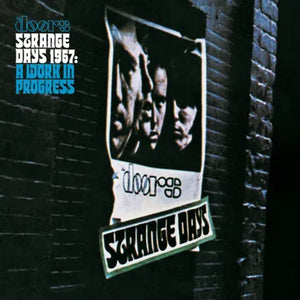 Doors - The Strange Days 1967: A Work in Progress