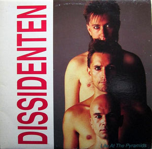 Dissidenten - Life at The Pyramids