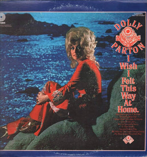 Dolly Parton - I Wish I Felt This Way At Home