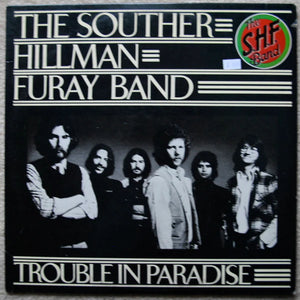 The Souther Hilman Furay Band - Trouble in Paradise