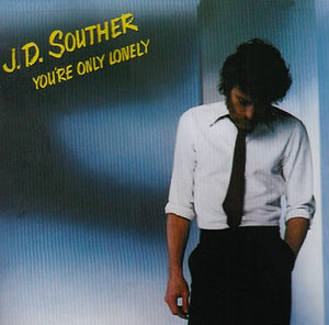 J.D. Souther - You're Only Lonely