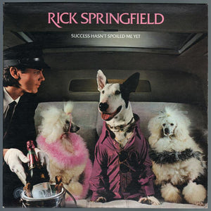 Rick Springfield - Success Hasn't Spoiled Me Yet