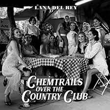 Lana Del Rey - Chemtrails over the Country