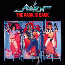 Raven - The Pack is Back