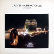 Grover Washington Jr. - Winelight