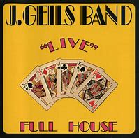 J Geils Band - Live Full House
