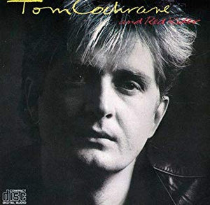 Tom Cochrane and Red Rider - Tom Cochrane and Red Rider