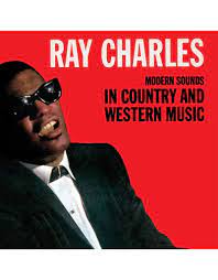 Ray Charles - Modern Sounds In Country and Western Music