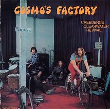 Creedence Clearwater Revival - Cosmo's Factory
