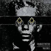 Charley Patton - Complete Records Works Vol 3