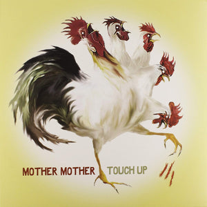 Mother Mother - Touch Up