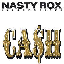 Nasty Rox - Cash