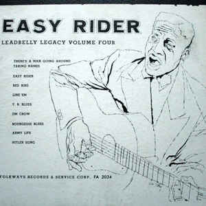 Leadbelly - Easy Rider Legacy Volume Four
