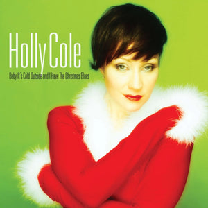 Holly Cole - Baby, It's Cold Outside