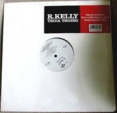 R. Kelly - Thoia Thoing (12")