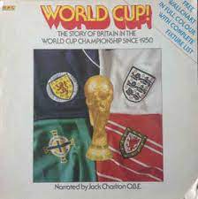 World Cup! - The Story of Britain in the World Cup