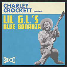 Charley Crockett - Lil G.I's Blue Bonanza