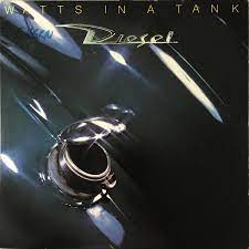 Diesel - Watts In a Tank