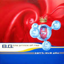 B.G The Prince of Rap - Can't Love You (12")