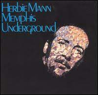 Herbie Mann - Memphis Underground