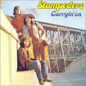 Stampeders - Carryin' On