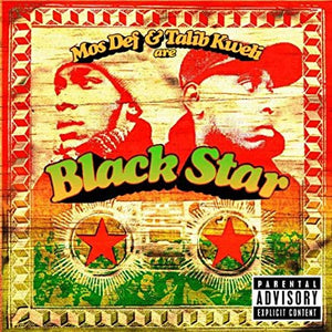 Black Star - Mos Def & Talib Kweli are Black Star