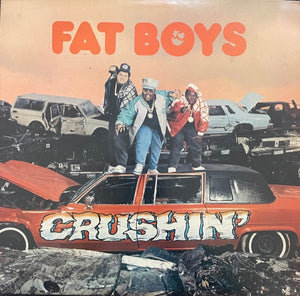 Fat Boys - Crushin'