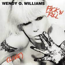 Wendy O Williams - Rock N Roll
